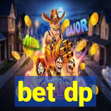 bet dp